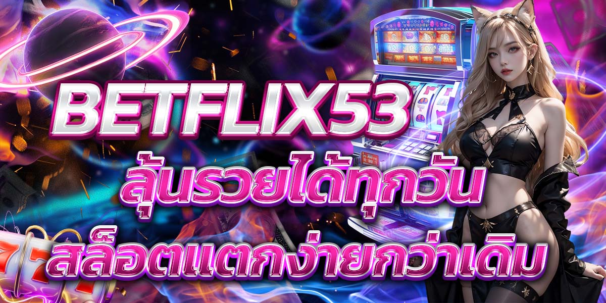 BETFLIX53